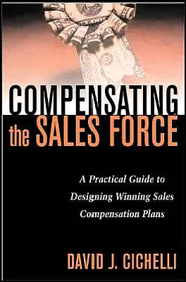Compensating the Sales Force: A Practical Guide to Designing Winning Sales Compensation Plans (Wynagradzanie handlowców: praktyczny przewodnik planowania skutecznego systemu wynagradzania)