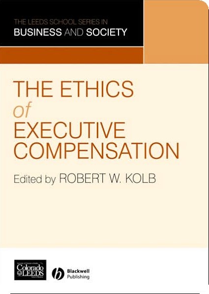 The Ethics of Executive Compensation (Etyka wynagradzania zarządów)