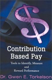 Contribution based pay: tools to identify, measure and reward performance (Wynagrodzenie za wkład: narzędzia identyfikacji, pomiaru i nagradzania wyników)