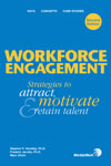 Workforce Engagement: Strategies to Attract, Motivate and Retain Talent (Angażowanie pracowników: Strategie, które pomogą przyciągnąć, zmotywować i zatrzymać pracowników)