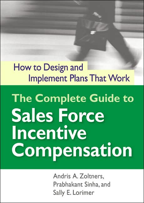The Complete Guide to Sales Force Incentive Compensation (Przewodnik po instrumentach motywacyjnych stosowanych w działach sprzedaży)
