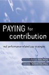 Paying for contribution: read performance-related pay strategies (Wynagrodzenie za wkład, czytaj: płaca powiązana z wynikami)