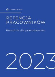 Retencja pracowników. Poradnik dla pracodawców.