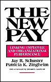The New Pay: Linking Employee and Organizational Performance (Nowa płaca: połączenie wyników pracownika i organizacji)