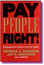 Pay People Right!: Breakthrough Reward Strategies to Create Great Companies (Płać ludziom słusznie! Przełomowe strategie wynagrodzeń dla znakomitych firm)