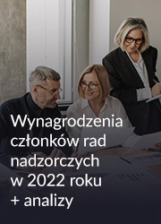 Wynagrodzenia członków rad nadzorczych w 2022 roku wraz z analizami dodatkowymi