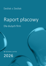 Raport płacowy dla dużych firm - wiosna/lato 2026