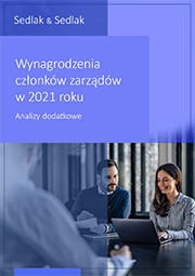 Wynagrodzenia członków zarządów w 2021 roku wraz z analizami dodatkowymi
