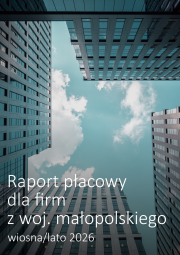 Raport płacowy dla firm z województwa małopolskiego - wiosna/lato 2026