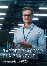 Raport płacowy dla branży IT - wiosna/lato 2025
