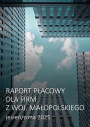 Raport płacowy dla firm z województwa małopolskiego - jesień/zima 2025