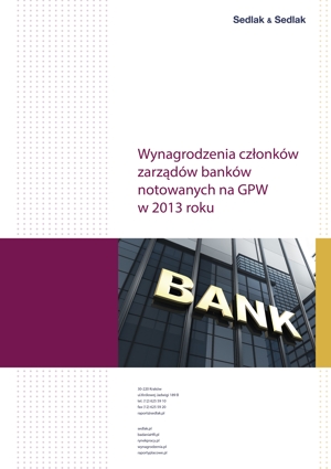 Wynagrodzenia członków zarządów banków notowanych na GPW w 2013 roku