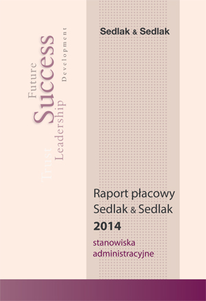 Raport płacowy Sedlak & Sedlak 2014 – stanowiska administracyjne