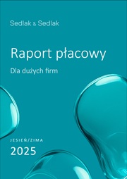 Raport płacowy dla dużych firm - jesień/zima 2025