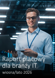 Raport płacowy dla branży IT - wiosna/lato 2026