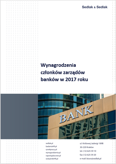 Wynagrodzenia członków zarządów banków w 2017 roku