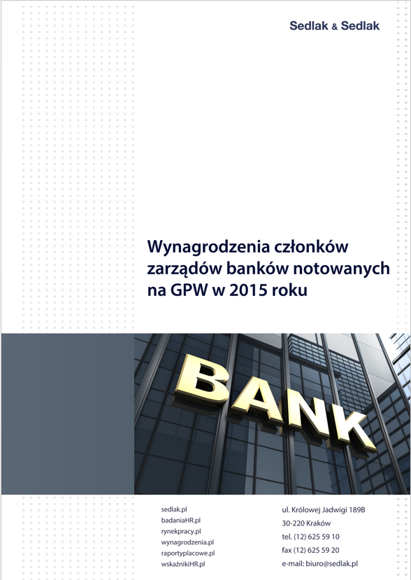 Wynagrodzenia członków zarządów 
banków notowanych na GPW w 2015 roku