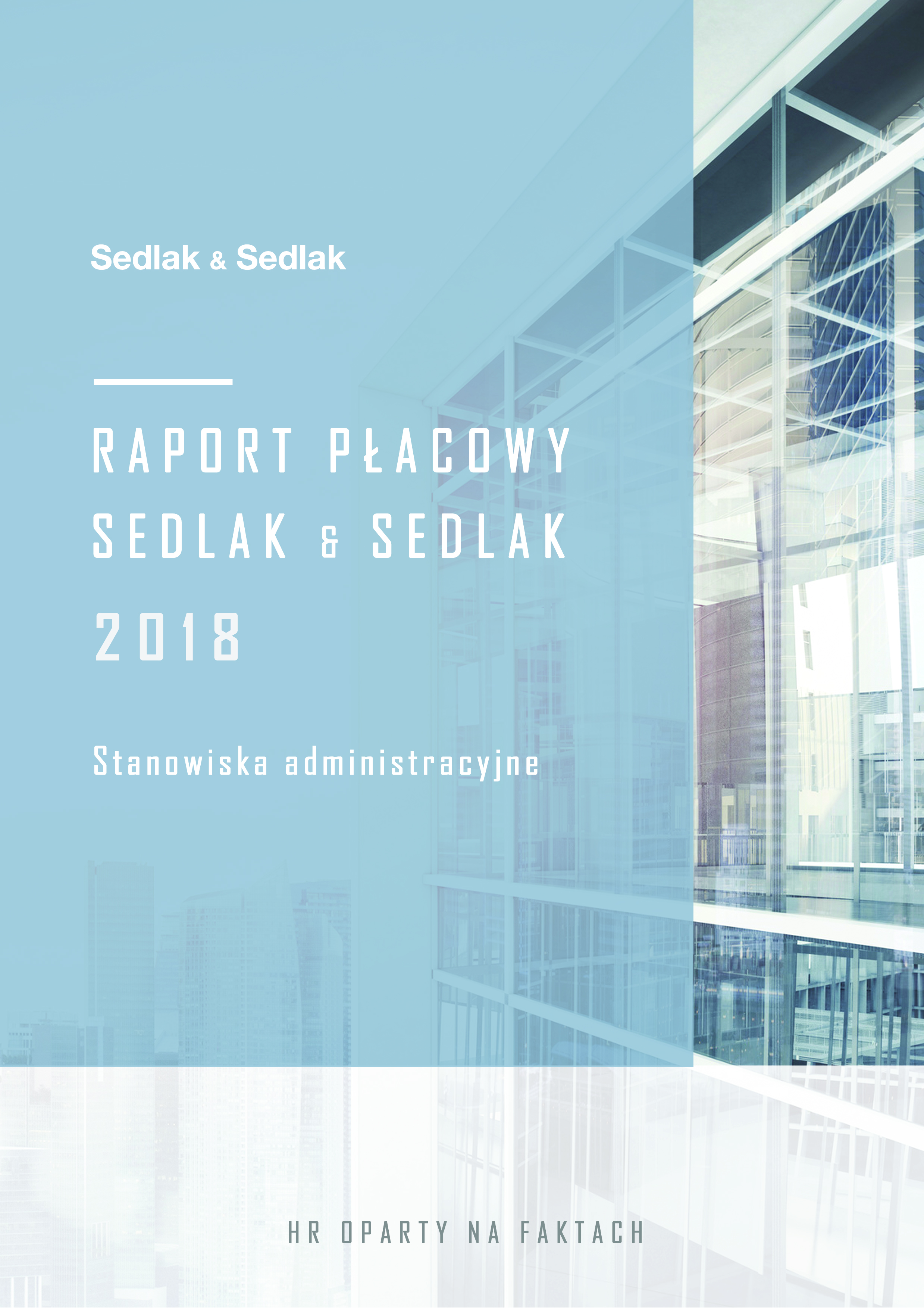 Raport płacowy Sedlak & Sedlak 2018
– stanowiska administracyjne