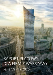 Raport płacowy dla firm z Warszawy - jesień/zima 2025