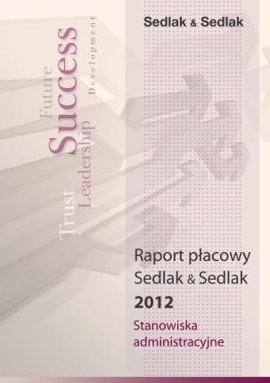 Raport płacowy Sedlak & Sedlak 2012 – stanowiska administracyjne
